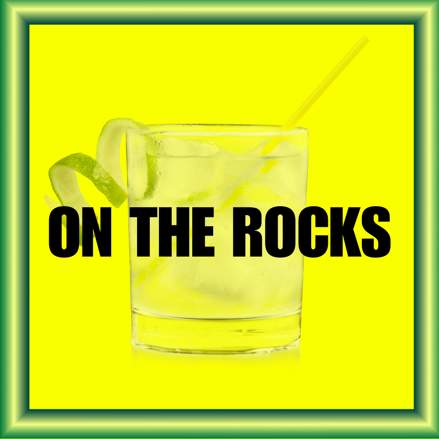 ON THE ROCKS